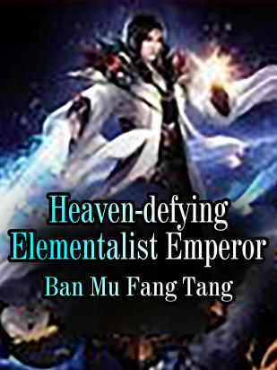 Heaven-defying Elementalist Emperor